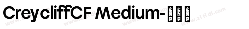 CreycliffCF Medium字体转换